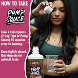 "A woman pours Pump Sauce supplement into a clear plastic cup. The label on the bottle reads 'Pump Sauce, Muscular Pump Agent, Watermelon flavor.' Text on the image reads: 'How to take Pump Sauce: Take 4 tablespoons (2 cap tops) 30 minutes prior to training. Keep tightly closed. Refrigerate for optimal taste.'